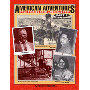 American Adventures: True Stories from America's Past 1870-Present